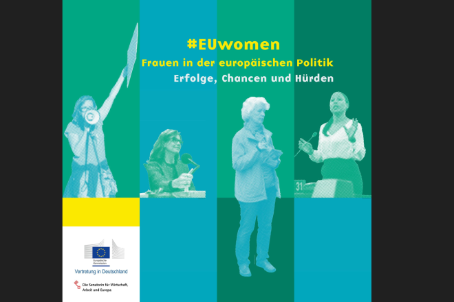 #EUWomen: Gestern - Heute - Morgen. Frauen gestalten Europas Geschichte und Zukunft